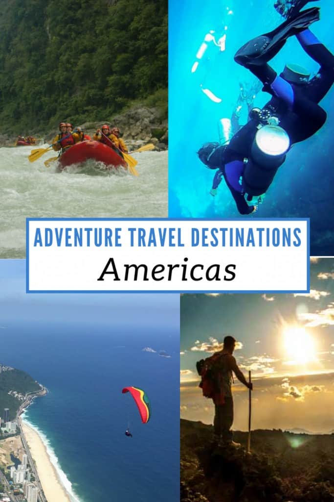 Adventure Travel Destinations in North America and South America